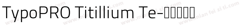 TypoPRO Titillium Te字体转换